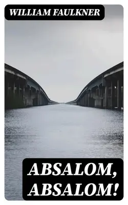 Absalom, Absalom!