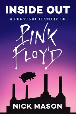 Inside Out: O istorie personala a PINK FLOYD